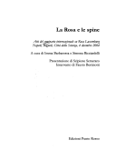 Cover of Atti del seminario internazionale su Rosa Luxerburg Napoli, Bagnoli, Città della Scienza, 4 dicembre 2004. La Rosa e le spine